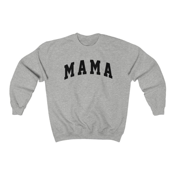 Mama Bold Unisex Sweatshirt