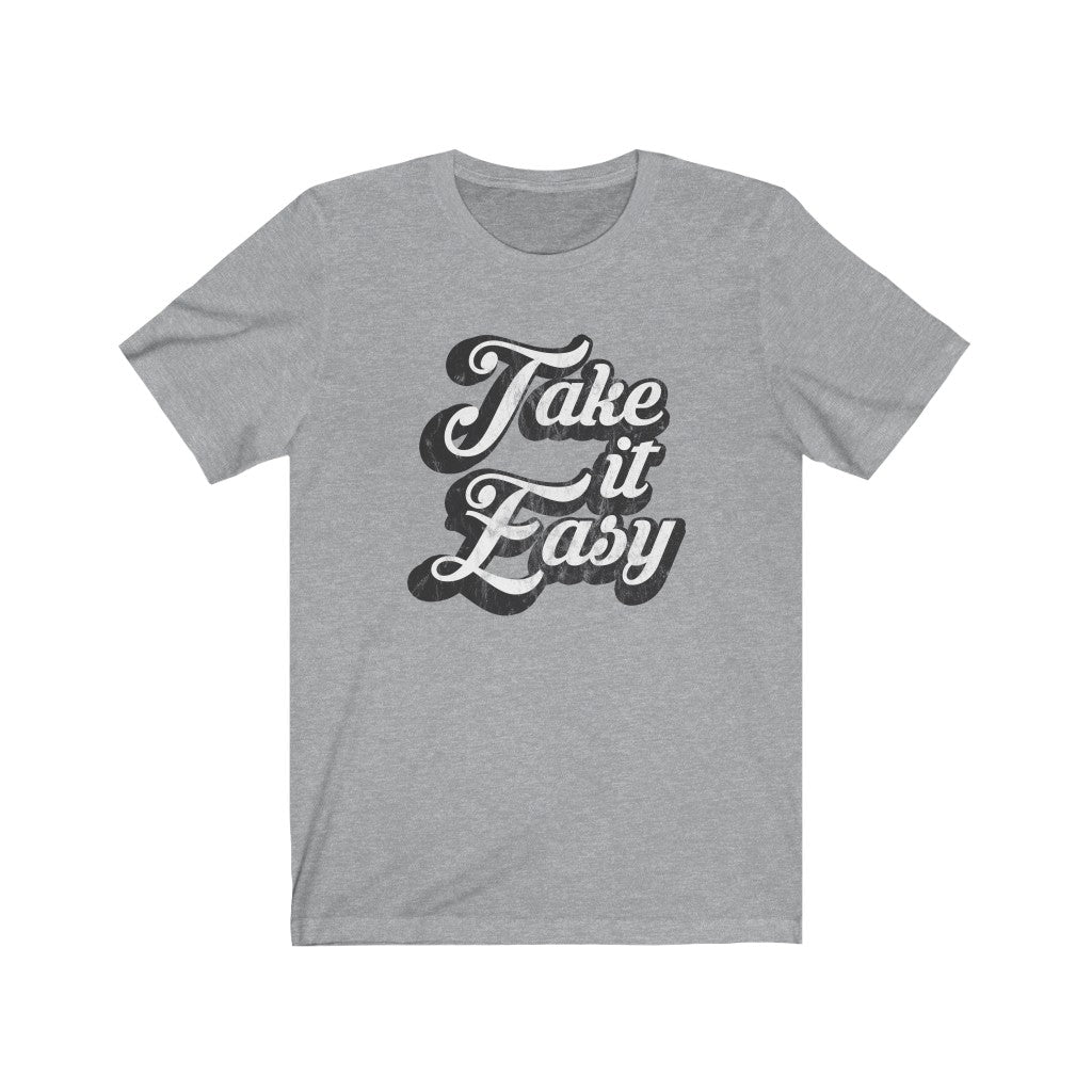 Take It Easy Distressed Unisex Jersey Tee – Always Stylish Mama