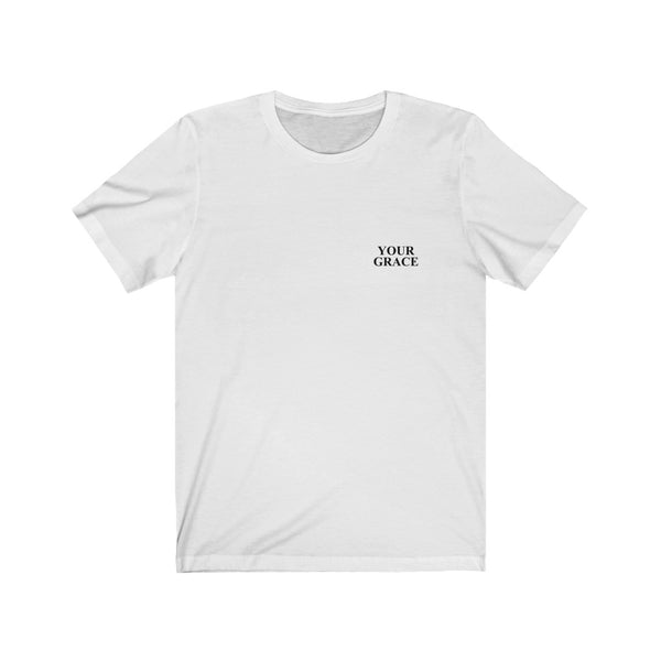 Your Grace Name Tag Unisex Tee