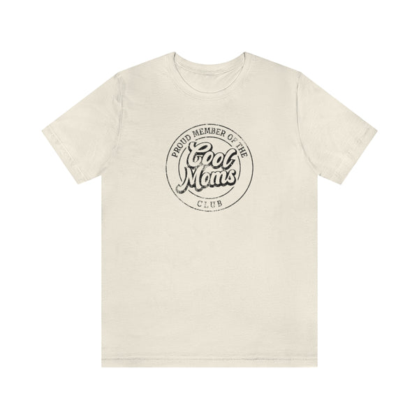 Cool Moms Club Unisex Tee