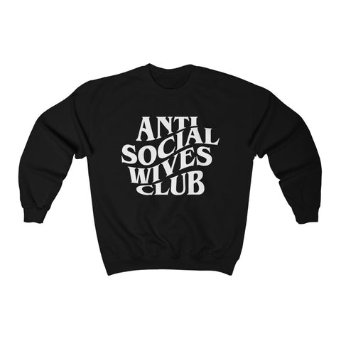 Anti Social Wives Club Unisex Sweatshirt