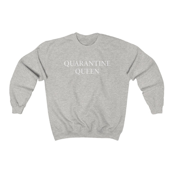 Quarantine Queen Unisex Crewneck Sweatshirt