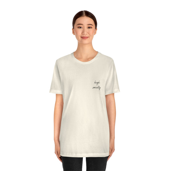High Society Unisex Tee