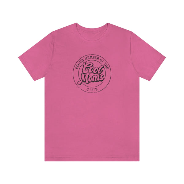 Cool Moms Club Unisex Tee