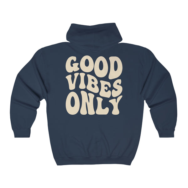 Good Vibes Only Zip Up Hoodie