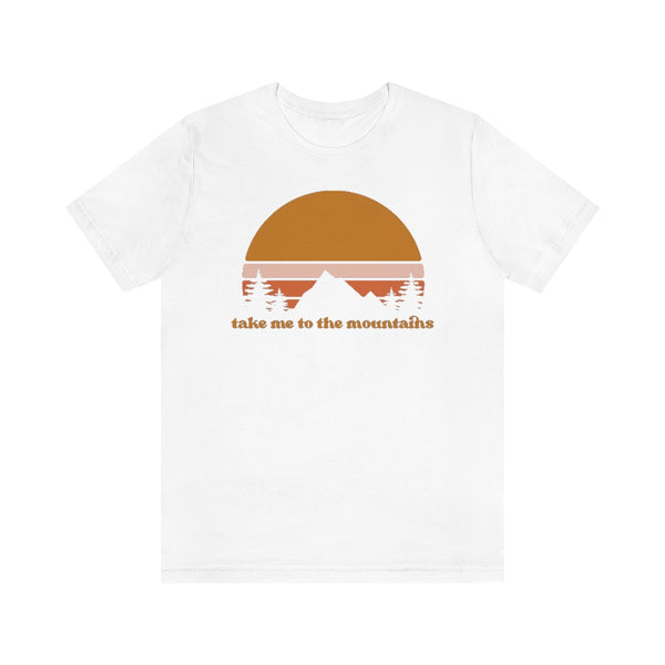 Take Me To The Mountains Unisex Tee