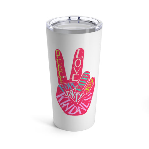 Peace Love Kindness Tumbler 20oz