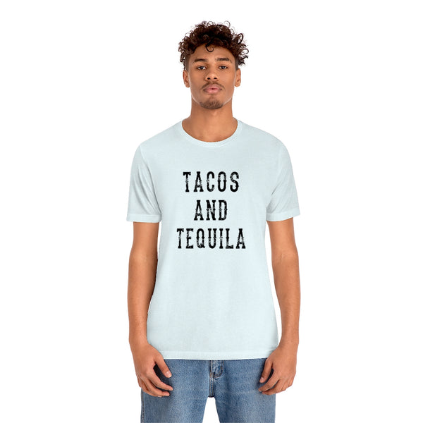 Tacos & Tequila Unisex Tee