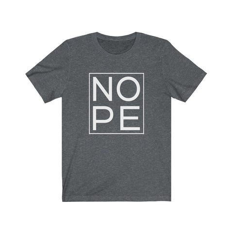 NOPE Unisex Tee