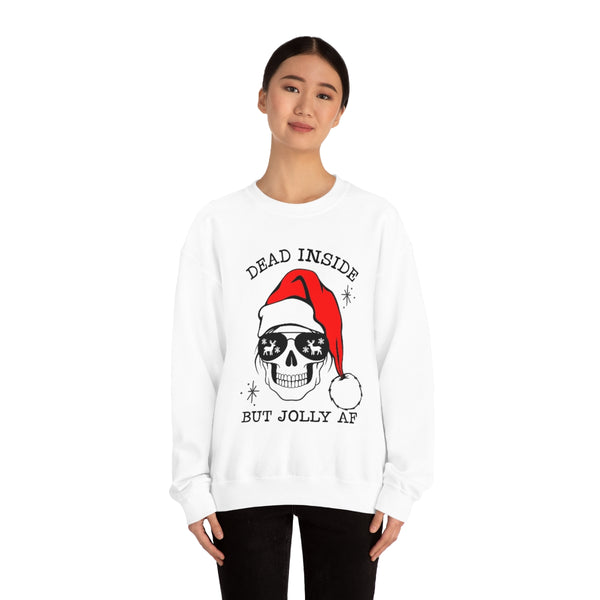 Dead Inside But Jolly AF Unisex Sweatshirt