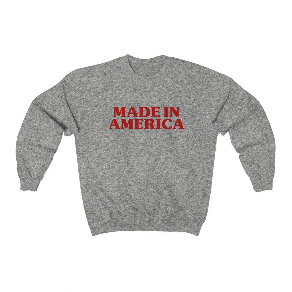 Made In America Unisex Sweatshirt