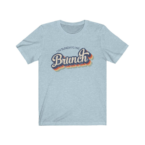 On Sundays We Brunch Unisex Tee