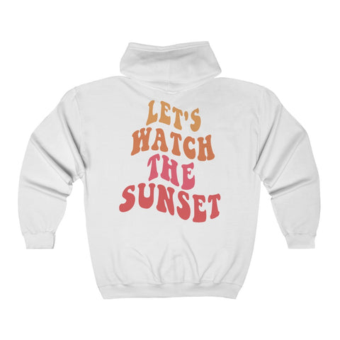 Let's Watch The Sunset Zip Up Hoodie