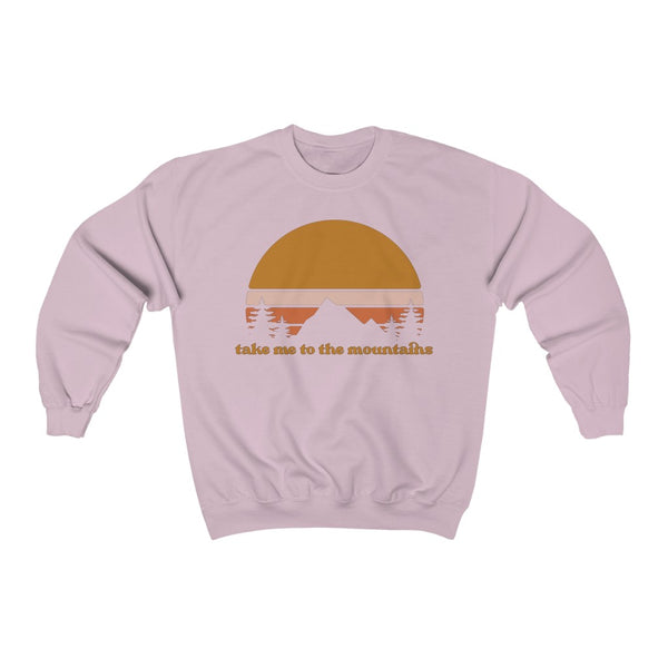 Take Me To The Mountains Unisex Sweatshirt