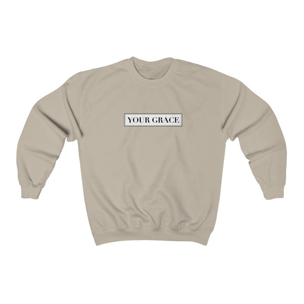 Your Grace Crewneck Sweatshirt