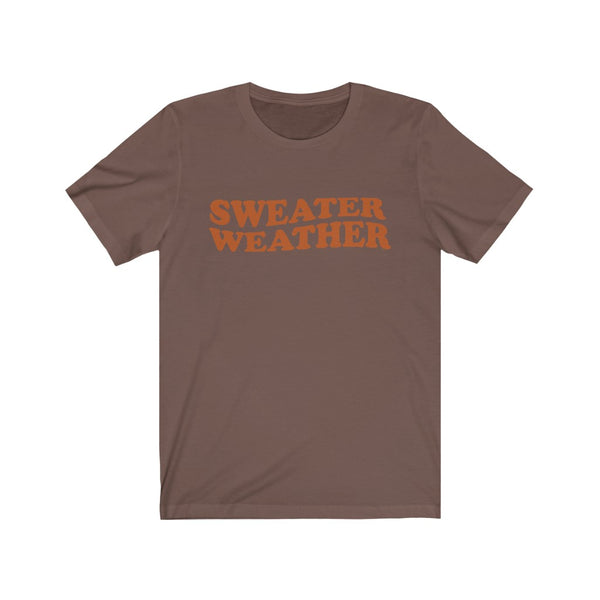 Sweater Weather Unisex Tee