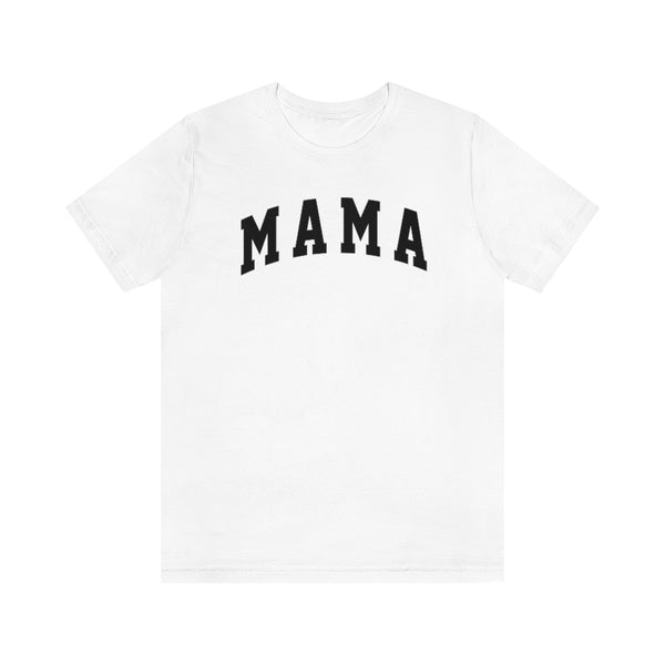 Mama Bold Unisex Tee