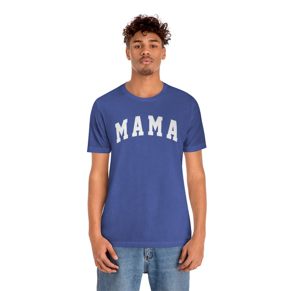 Mama Bold Unisex Tee