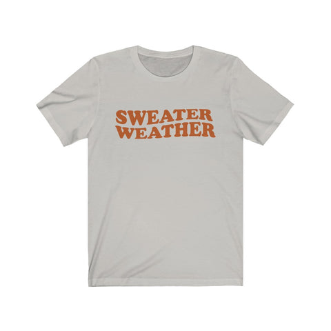 Sweater Weather Unisex Tee