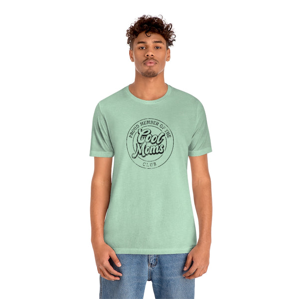 Cool Moms Club Unisex Tee