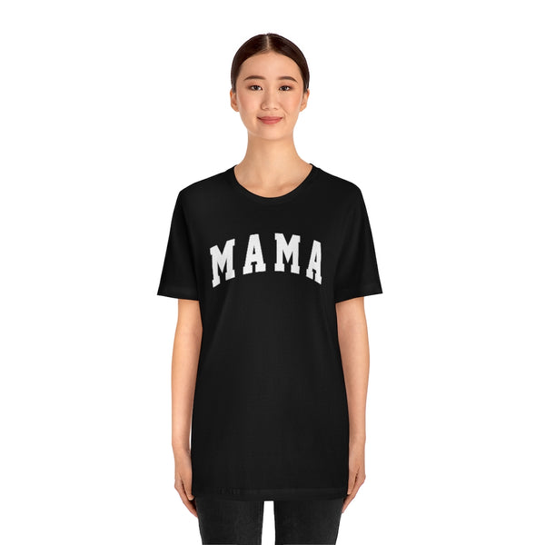 Mama Bold Unisex Tee