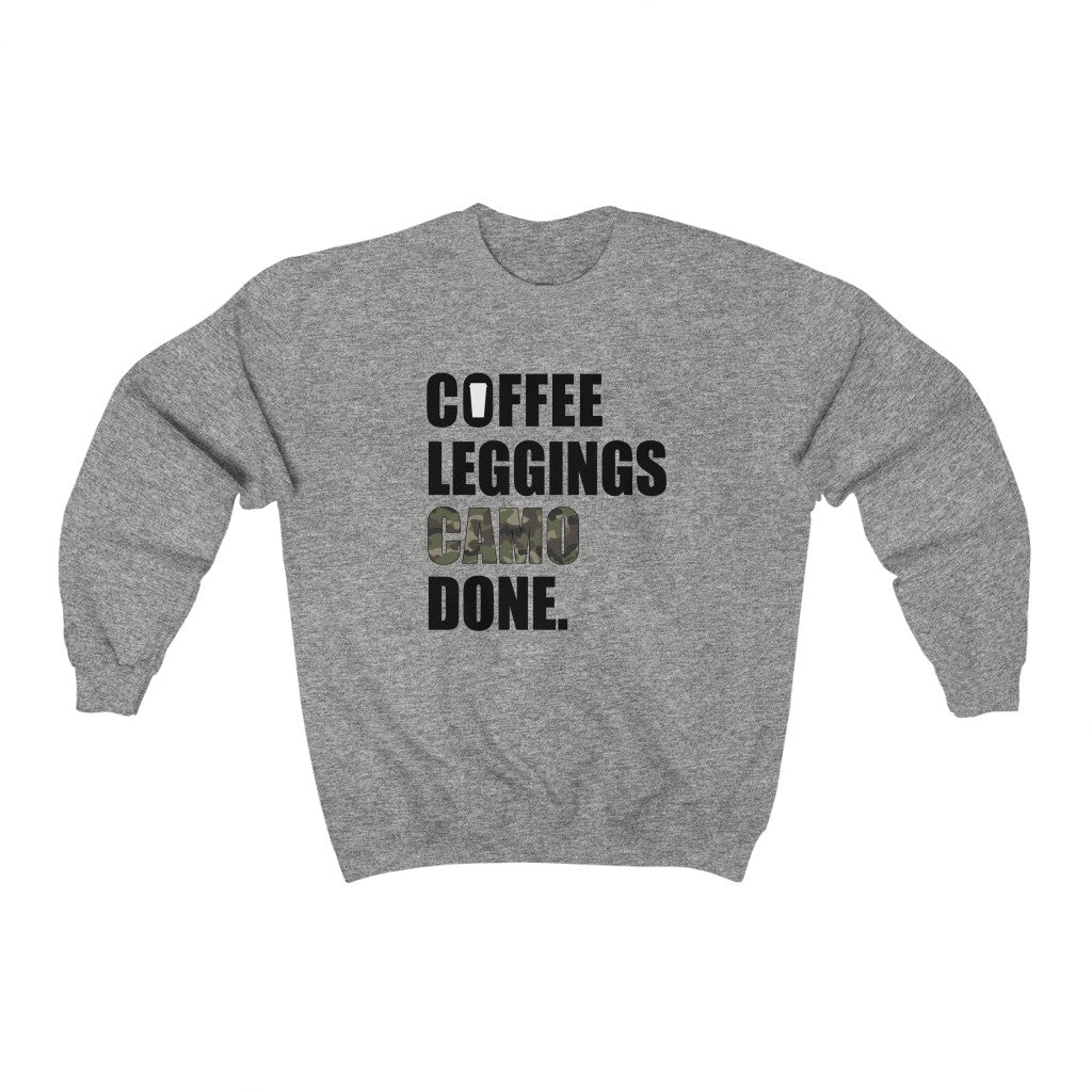Coffee Leggings Camo Done Unisex Sweatshirt