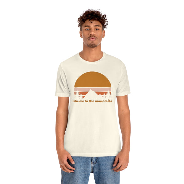 Take Me To The Mountains Unisex Tee