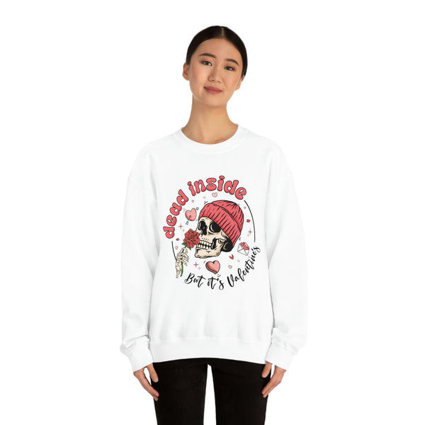 Dead Inside But It's Valentine's Day Unisex Sweatshirt