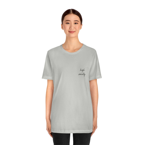 High Society Unisex Tee
