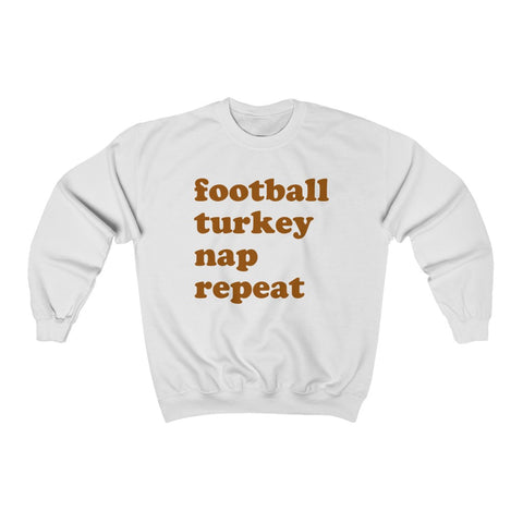 Football Turkey Nap Repeat Unisex Sweatshirt