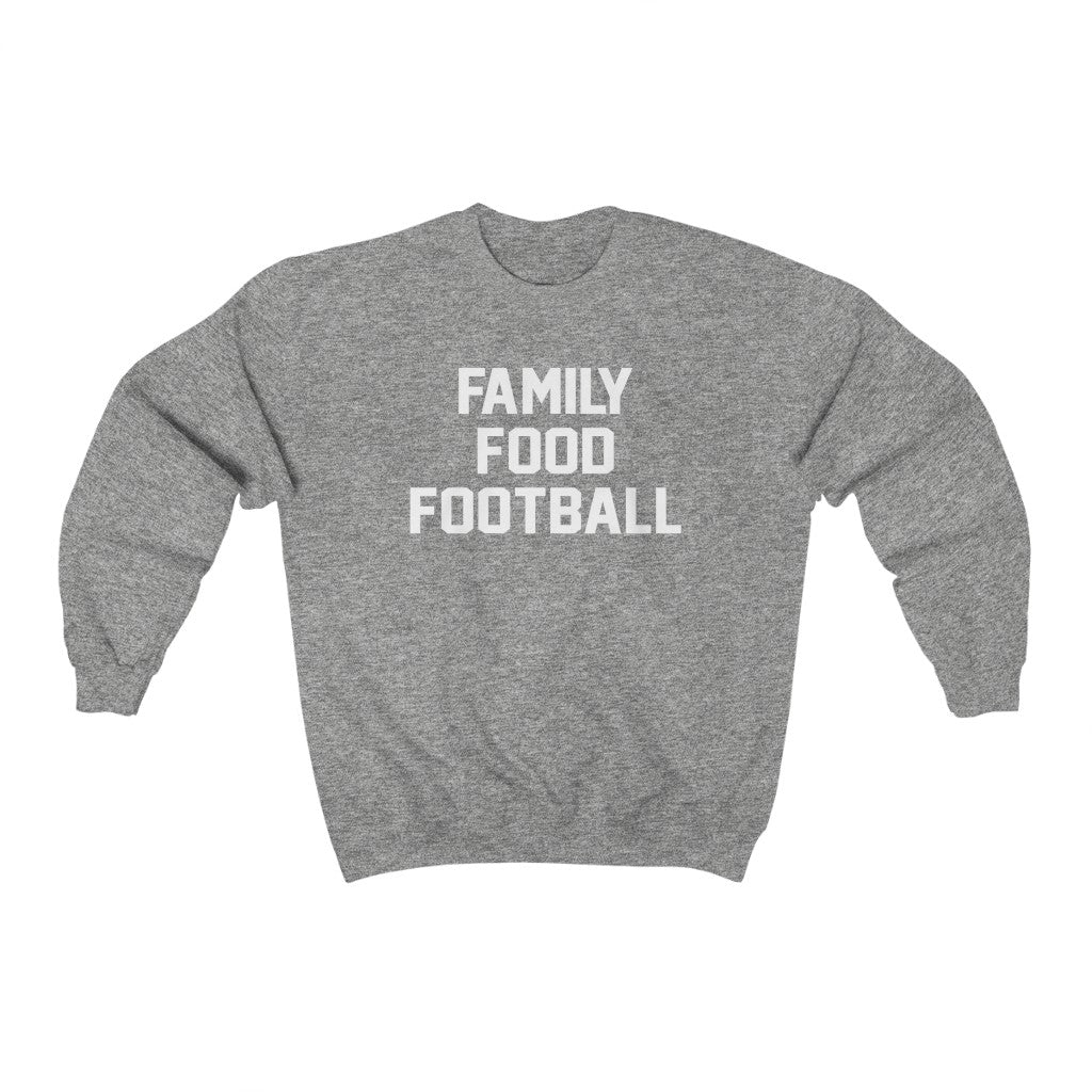 Family Food Football Unisex Sweatshirt
