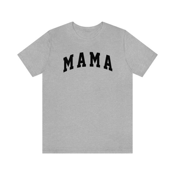 Mama Bold Unisex Tee