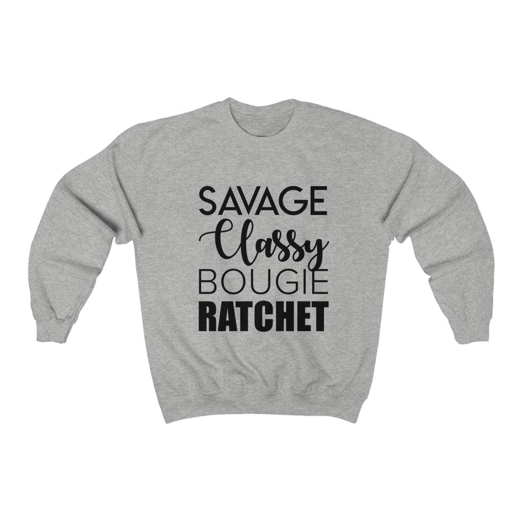 Savage Classy Bougie Ratchet Unisex Crewneck Sweatshirt