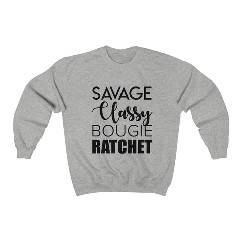 Savage Classy Bougie Ratchet Unisex Crewneck Sweatshirt