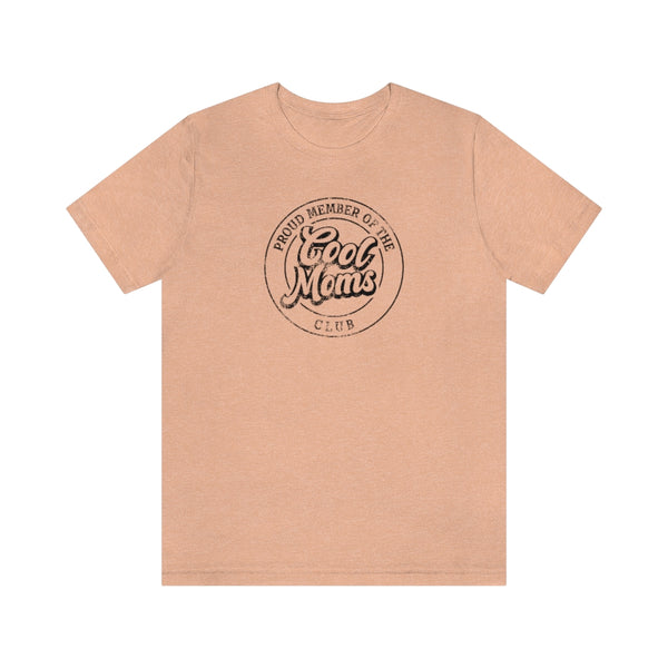 Cool Moms Club Unisex Tee