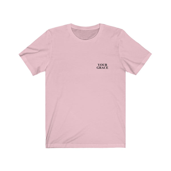 Your Grace Name Tag Unisex Tee