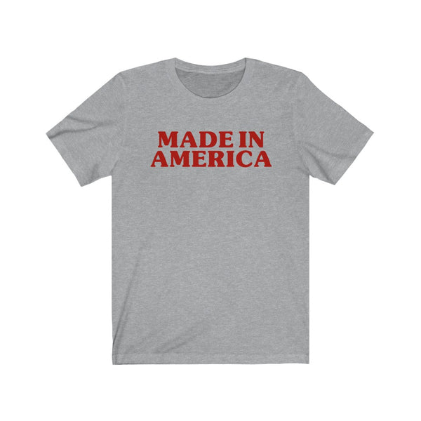 Made In America Unisex Tee