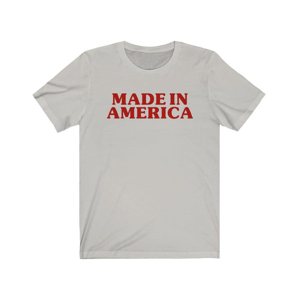 Made In America Unisex Tee