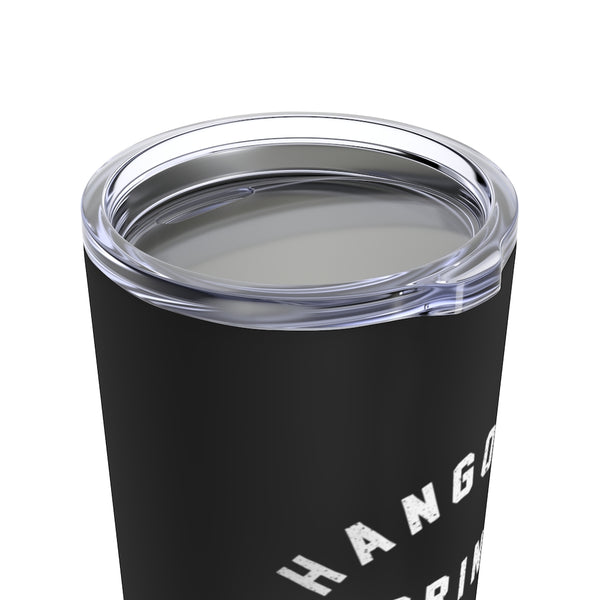 Hangover Drink Tumbler 20oz