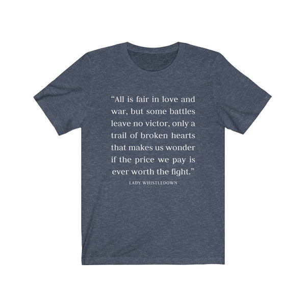 Love and War Quote Unisex Tee