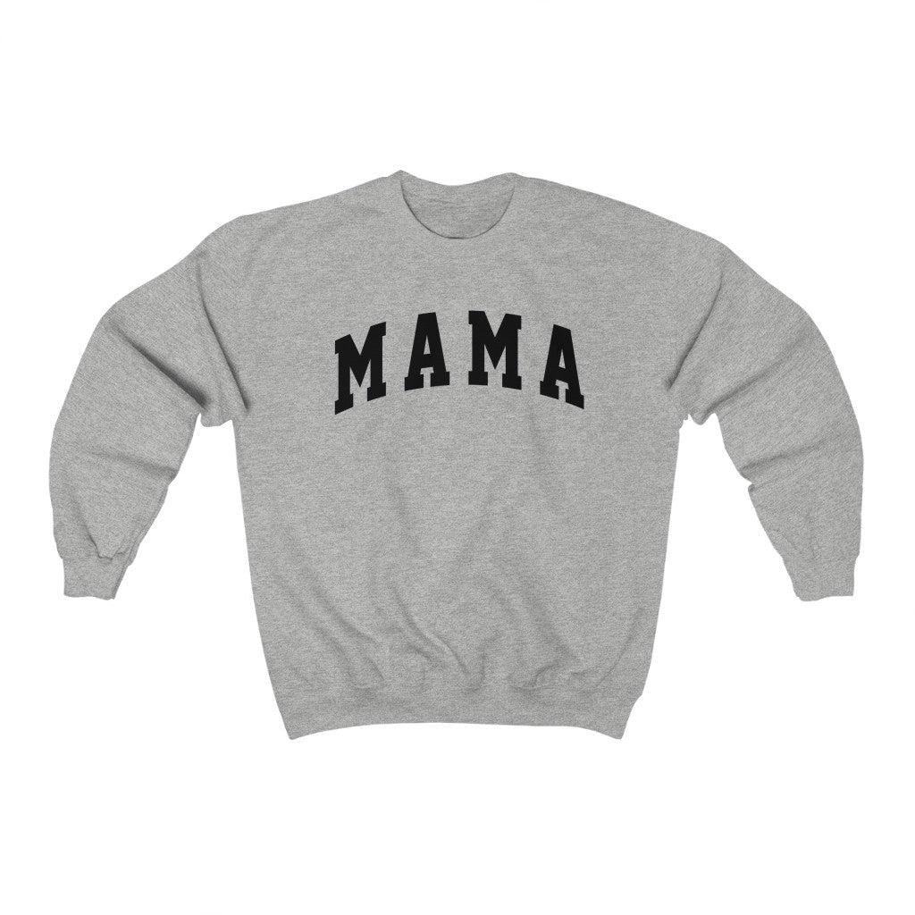 Mama Bold Unisex Sweatshirt