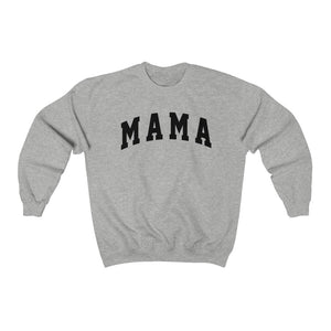 Mama Bold Unisex Sweatshirt
