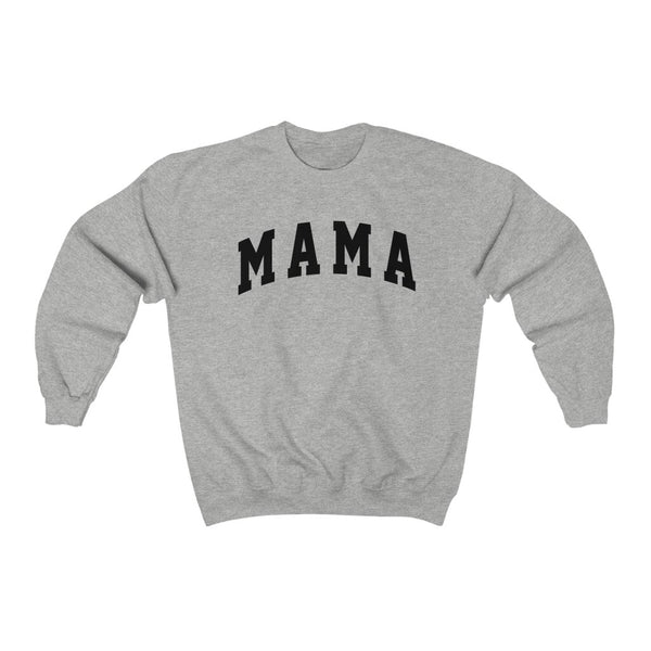Mama Bold Unisex Sweatshirt