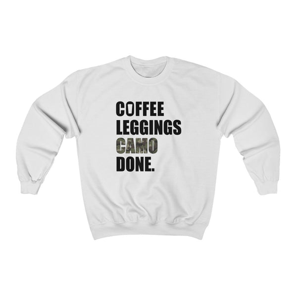 Coffee Leggings Camo Done Unisex Sweatshirt