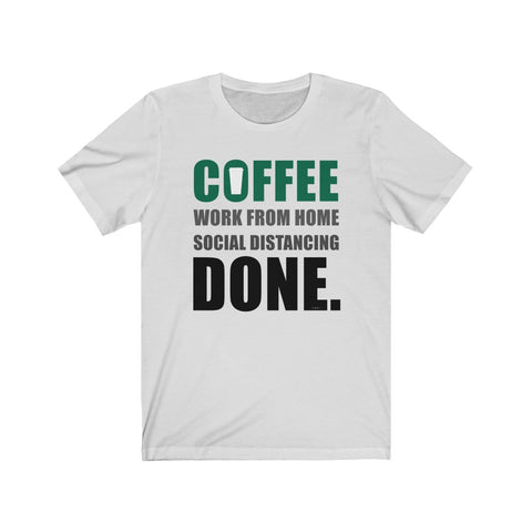 Coffee Corona Done Unisex Jersey Tee
