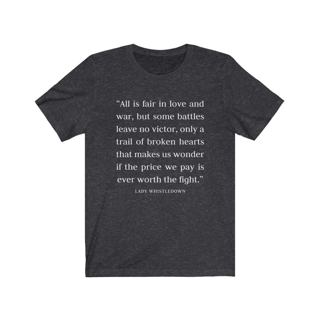 Love and War Quote Unisex Tee