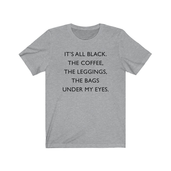 It's All Black Unisex Tee