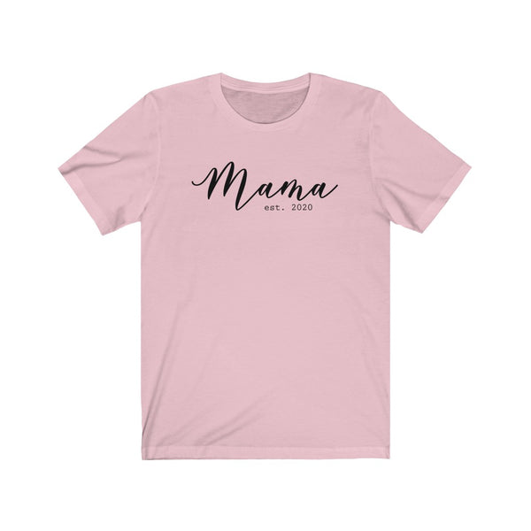 Mama Est 2020 Unisex Short Sleeve Tee