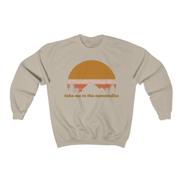 Take Me To The Mountains Unisex Sweatshirt
