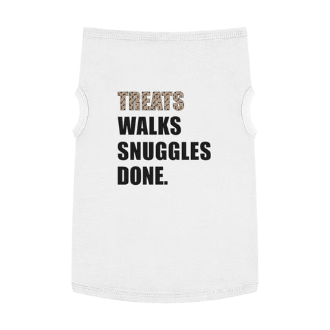 Treats Walks Snuggles Done Pet Tank Top
